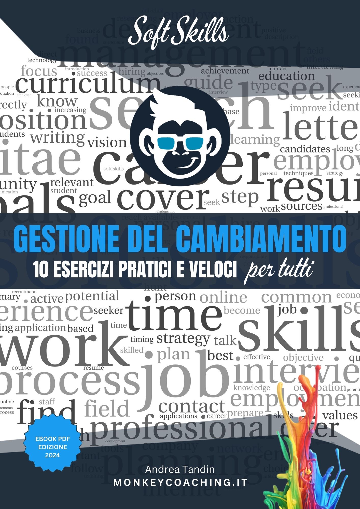 Soft Skills | Gestione del Cambiamento: 10 esercizi pratici e veloci per tutti
