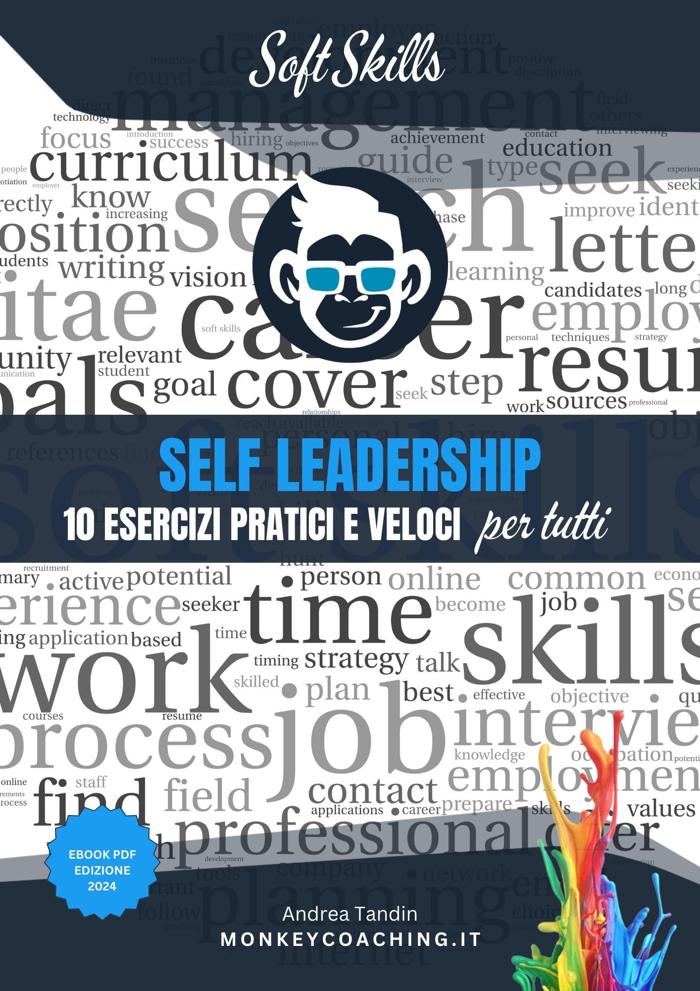 Soft Skills | Self Leadership: 10 esercizi pratici e veloci per tutti
